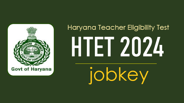 Haryana Teacher Eligibility Test HTET Online Form 2024-jobkey